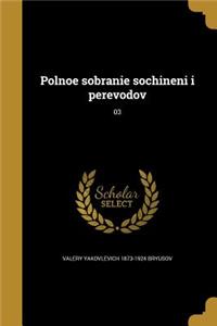Polnoe Sobranie Sochineni I Perevodov; 03