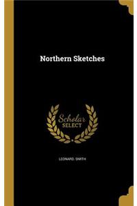 Northern Sketches