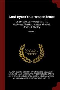 Lord Byron's Correspondence