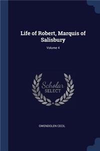 Life of Robert, Marquis of Salisbury; Volume 4