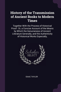 History of the Transmission of Ancient Books to Modern Times
