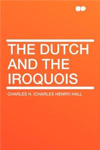 The Dutch and the Iroquois