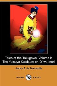 Tales of the Tokugawa, Volume I