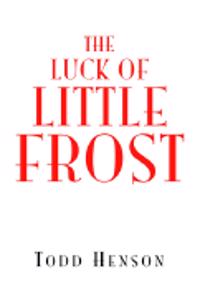 Luck of Little Frost