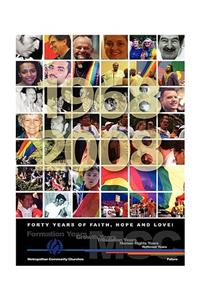 Forty Years of Faith, Hope and Love!