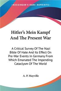 Hitler's Mein Kampf And The Present War