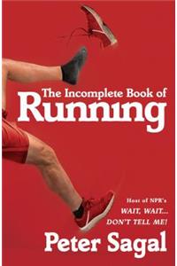 The Incomplete Book of Running