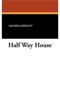 Half Way House
