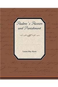 Pauline S Passion and Punishment