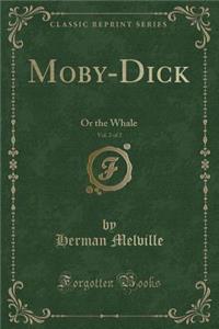Moby-Dick, Vol. 2 of 2