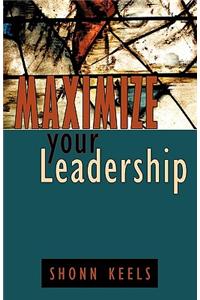Maximize your Leadership