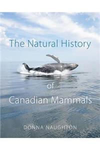Natural History of Canadian Mammals