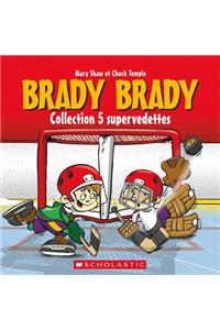Brady Brady Collection 5 Supervedettes