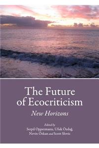 Future of Ecocriticism: New Horizons