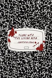 Alone with the Living Dead