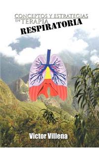 Conceptos y Estrategias en Terapia Respiratoria