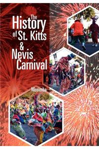 The History of St. Kitts & Nevis Carnival