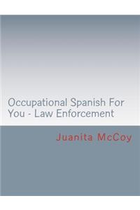 Occupational Spanish For You - Law Enforcement