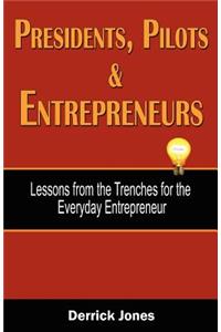 Presidents, Pilots & Entrepreneurs