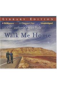 Walk Me Home