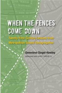 When the Fences Come Down