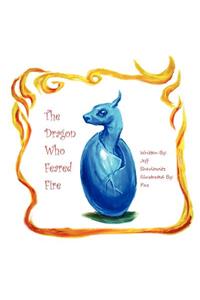 The Dragon Who Feared Fire