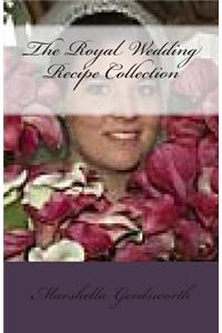 The Royal Wedding Recipe Collection