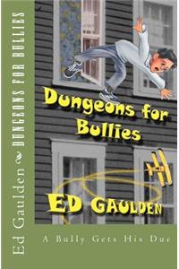 Dungeons For Bullies
