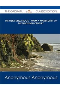 The Oera Linda Book - From a Manuscript of the Thirteenth Century - The Original Classic Edition