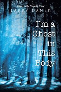 I'm a Ghost in This Body