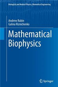 Mathematical Biophysics