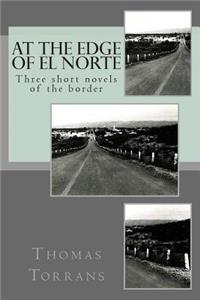 At the Edge of El Norte