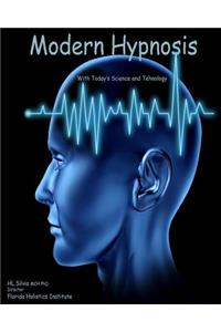 MODERN HYPNOSIS with Today's Technology and Science
