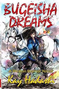 Bugeisha Dreams: A June Kato Intrigue Novel