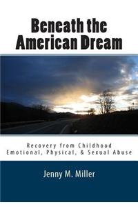 Beneath the American Dream