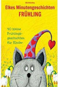Elkes Minutengeschichten - Frühling