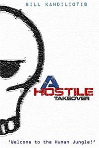 Hostile Takeover