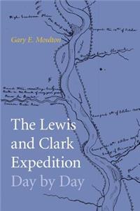 The Lewis and Clark Expedition Day by Day