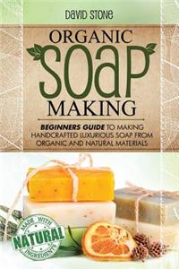 Organic Soap Making