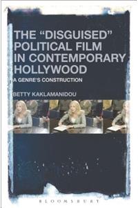 Disguised Political Film in Contemporary Hollywood
