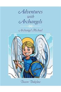 Adventures with Archangels