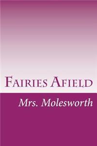 Fairies Afield