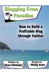 How to Build a Profitable Blog through Twitter