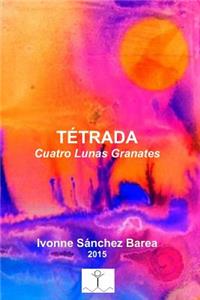 Tetrada: Cuatro Lunas Granates