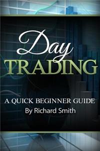 Day Trading a Beginner Trading Guide