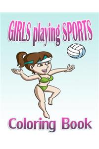 Girls Playing Sports (Coloring Book)