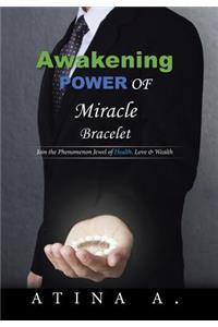 Awakening Power of Miracle Bracelet