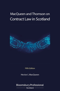 Macqueen and Thomson Contract Law in Scotland