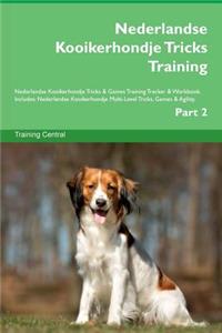 Nederlandse Kooikerhondje Tricks Training Nederlandse Kooikerhondje Tricks & Games Training Tracker & Workbook. Includes: Nederlandse Kooikerhondje Multi-Level Tricks, Games & Agility. Part 2