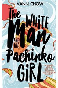 The White Man and the Pachinko Girl